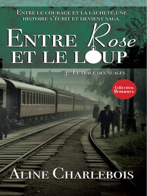 cover image of Entre rose et le loup, Tome 3